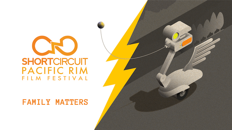 Short Circuit Pacific Rim Film Festival: FAMILY MATTERS