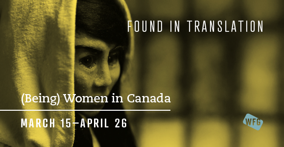 Found in Translation: (Being) Women in Canada