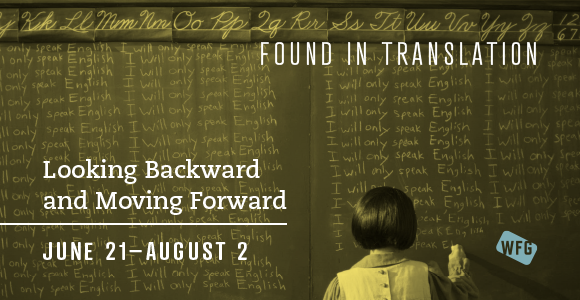 Found In Translation: Looking Backward and Moving Forward