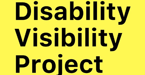 Yellow background with black text that reads Disability Visibility Project.