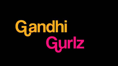 Gandhi Gurlz