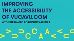 A teal background with blue and black text that reads "Improving the Accessibility of VUCAVU.com"