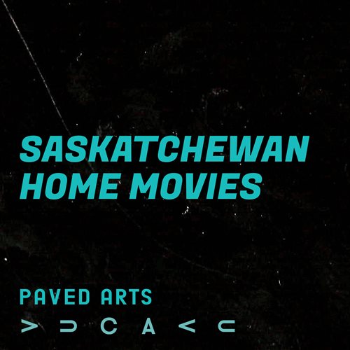 Saskatchewan Home Movies Watch Party
